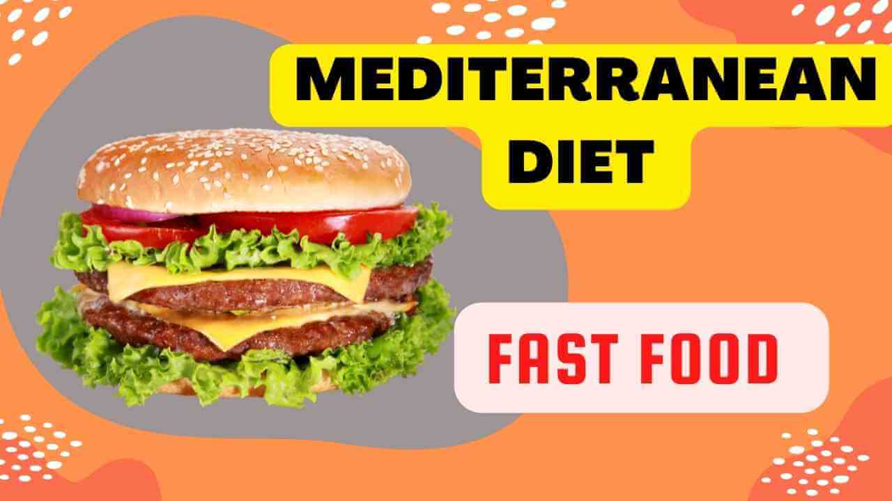 Mediterranean Diet Fast Food