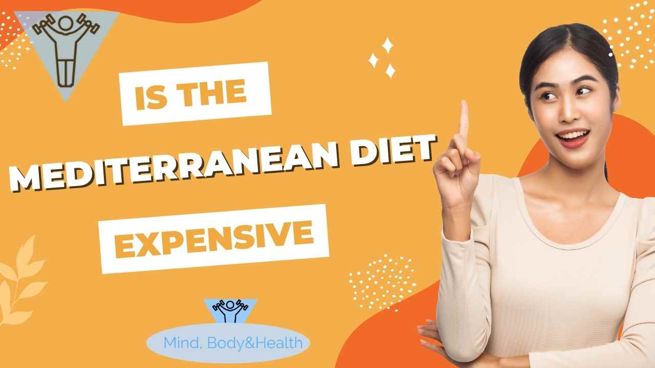 is Mediterranean diet expensive